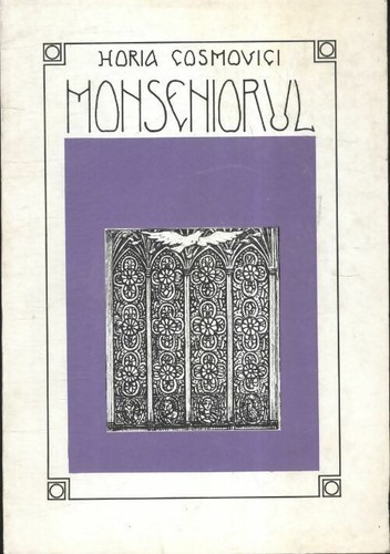 Monseniorul horia cosmovici - monseniorul,